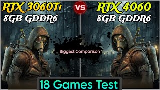 RTX 3060 Ti vs RTX 4060 - Test In 18 Games - Biggest Comparison !