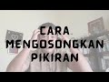 Cara Mengosongkan Pikiran❓️