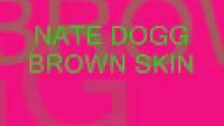 Nate Dogg- Brown Skin