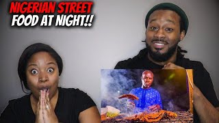 🇳🇬 American Couple Reacts "Nigerian Street Food at Night!! Africa’s Biggest Food City!!"