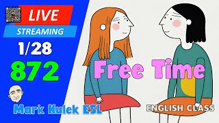 Live English Class: Idioms, Sentence Patterns, Dictation \u0026 Story Practice with Mark Kulek ESL