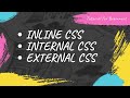 How to Add CSS in WebPage | Inline, Internal &  External Style Sheet | Beginners Tutorial |