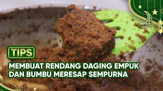 Langsung Catat dan Praktekkan, Ini Tips Membuat Rendang Daging Yang Empuk Bumbu Meresap!