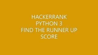 HACKERRANK|PYTHON 3|FIND THE RUNNER UP SCORE