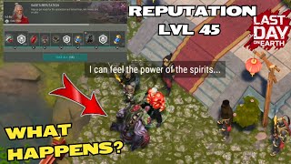 WHAT HAPPENS AFTER WE REACH REPUTATION LVL 45 TRIALS OF THE SPIRIT Last Day on Earth