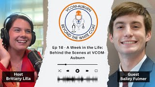 VCOM-Auburn: Beyond the White Coat. Ep 16: A Week in the Life