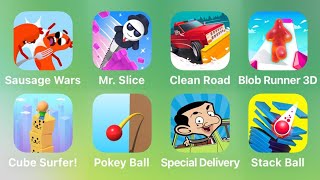 Sausage Wars, Mr Slice, Clean Road, Blob Runner 3D, Cube Surfer, Pokey Ball, Special Delivery