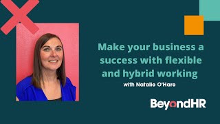 Outsourced HR - Make your business a success with flexible and hybrid working