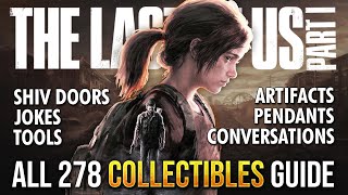 The Last of Us Remake - All Collectibles, Safes, Conversations, Shiv Doors, Jokes, Tool Boxes & More