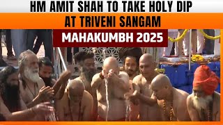 LIVE: Mahakumbh 2025 | HM Amit Shah to take Holy Dip at Triveni Sangam | Prayagraj I CM Yogi | Hindu