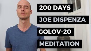 200 Days Dr. Joe Dispenza GOLOV 20 Meditation - This Is What Happened! [GOLOV-20]