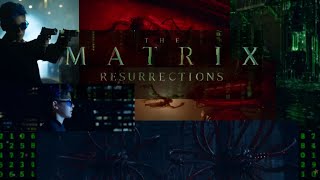 The Matrix Resurrections [Tribute] : Set me free.