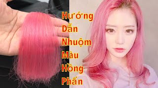 Hướng dẫn nhuộm màu hồng- màu hồng phấn