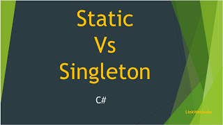 Static class vs Singleton in C# | C# Interview Questions & Answers | Difference Singleton vs Static