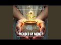 Mended by Mercy