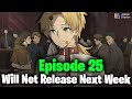 Mushoku Tensei Jobless Reincarnation Season 2 Episode 25 Will Not Release Next Week!