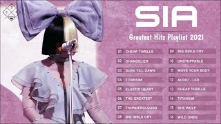 SIA Greatest Hits 2023 - SIA Best Songs New Playlist 2023 - SIA Full Album 2023
