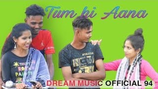 Tum hi ana | Jubin Nautiyal | new love story video|dream music official94