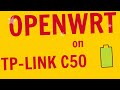 How to flash openwrt firmware to Tp-link AC1200 c50