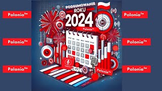 Podsumowanie 2024 Roku w Radio Polonia FM