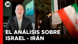 🚨TEMOR POR ESCALADA DEL CONFLICTO ISRAEL - IRÁN | El análisis del periodista Andrés Repetto