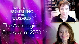 The Astrological Energies of 2023 - Caroline Myss \u0026 Lynn Bell