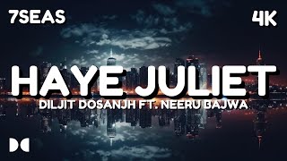 HAYE JULIET - DILJIT DOSANJH FT. NEERU BAJWA || LYRICS