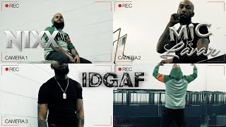 NIXX | IDGAF Ft. Mic Lavar