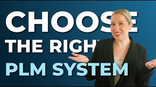 How to Choose the Right PLM System