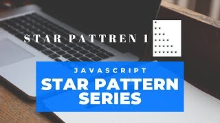 JavaScript STAR PATTERN 1 | JavaScript STAR PATTERN SERIES
