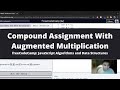 Compound Assignment With Augmented Multiplication (Basic JavaScript) freeCodeCamp tutorial