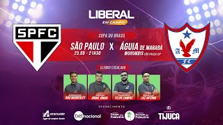 SÃO PAULO X ÁGUIA | AO VIVO | COPA DO BRASIL 2024
