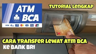 🔴Cara Transfer Lewat  ATM BCA Ke Bank BRI || Tutorial terbaik dan lengkap