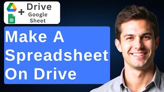 How To Create Spreadsheet In Google Drive: Tutorial [2026 Guide]