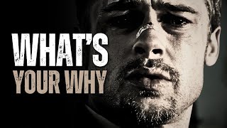 WHAT IS YOUR WHY - Best Motivational Speech
