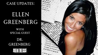 The Ellen Greenberg Case - Important Case Update!