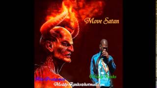 Meddy Ranks - Move Satan