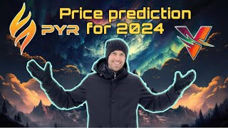 Vulcan Forged PYR honest price prediction for 2024