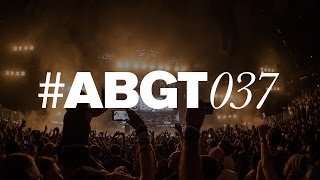 Group Therapy 037 with Above \u0026 Beyond and James Grant