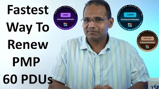 60 PDUs - Fastest and Easiest Way to Renew Your PMP, CAPM, or PMI-ACP
