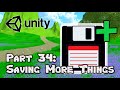 3D Survival Game Tutorial | Unity | Part 34 - Saving More Things