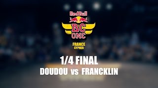 Doudou vs Francklin – Red Bull BC One France Cypher 2016 – 1/4 Final