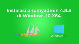 Instalasi phpmyadmin 4.8.5 di Windows 10 X64