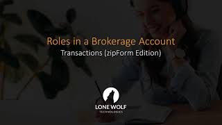 Roles in a Brokerage Account (Transactions - zipForm Edition)