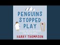 Chapter 11.3 - Penguins Stopped Play