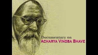 Acharya Vinoba Bhave | Social Worker | Documentary