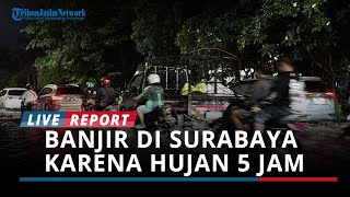 Penyebab Surabaya Terendam Banjir Selain Diguyur Hujan selama 5 Jam, Eri: Tidak Bisa Menampung