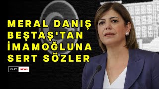 DEM Parti İstanbul adayı Meral Danış Beştaş'tan skandal İmamoğlu açıklaması: "Kendi oyları değil"