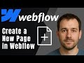 Webflow: How to Create a New Page (Static & CMS Page Tutorial)