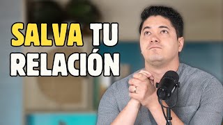 Cómo SALVAR tu RELACIÓN | DANIEL MORALES PSICÓLOGO